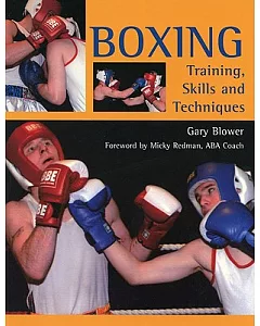 Boxing: Training, Skills and Techniques