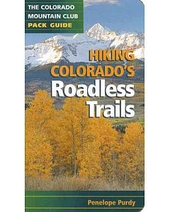Hiking Colorado’s Roadless Trails
