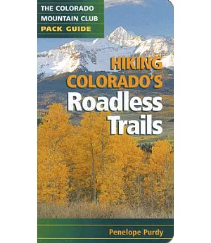 Hiking Colorado’s Roadless Trails