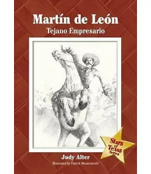 Martin De Leon: Tejano Empresario