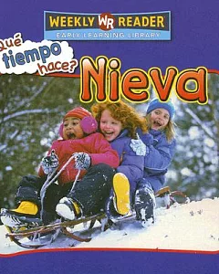 Nieva/Let’s Read About Snow