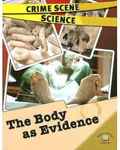 The Body As Evidence