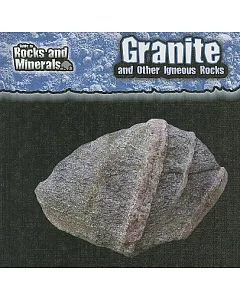 Granite and Other Igneous Rocks