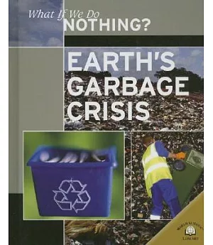 Earth’s Garbage Crisis