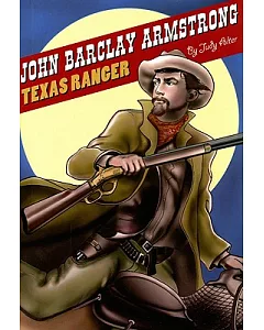 John Barclay Armstrong, Texas Ranger