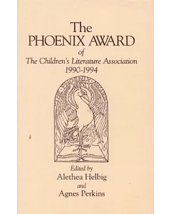 The Phoenix Award of the Children’s Literature Association 1990-1994