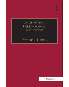 Composition-Performance-Reception: Studies in the Creative Process in Music