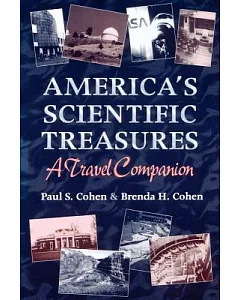 America’s Scientific Treasures: A Travel Companion