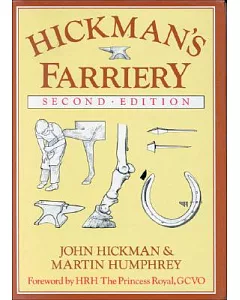 Hickmans Farriery: A Complete Illustrated Guide