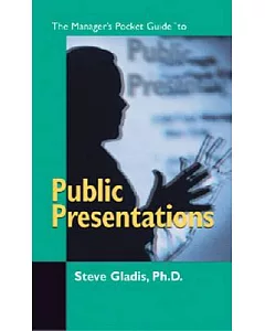 The Manager’s Pocket Guide to Public Presentations