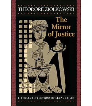 Mirror of Justice: Literary Reflections of Legal Cases