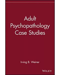 Adult Psychopathology Case Studies
