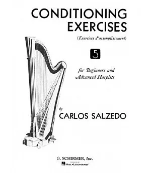 Conditioning Exercises for Beginners And Advanced Harpists: Sheet Music