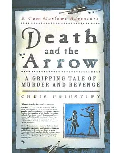 Death And the Arrow: A Tom Marlowe Adventure