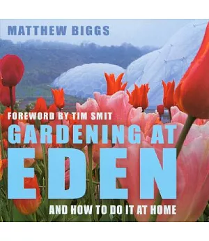 Gardening at Eden: And How to Do It at Home