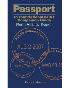Passport to Your National Parks Companion Guide North Atlantic Region
