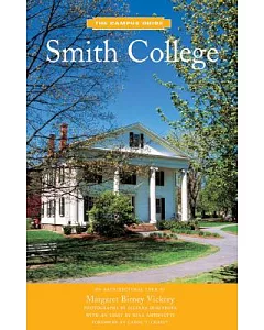 Smith College: The Campus Guide : an Architectural Tour
