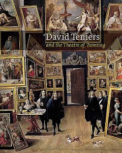 David Teniers and the Theatre of Painting