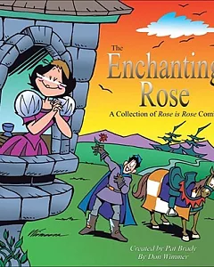 The Enchanting Rose: A Collection Of A Rose Is Rose Comics