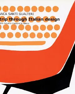 A Trip Through Italian Design: From Stile Industria Magazine to Abitare