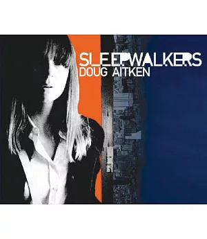Doug Aitken: Sleepwalkers