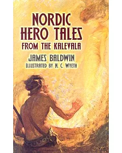 Nordic Hero Tales from the Kalevala