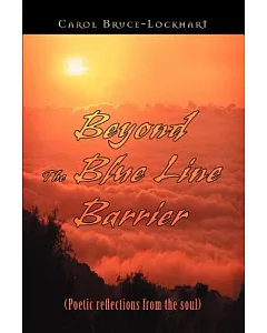 Beyond the Blue Line Barrier: Poetic Reflections from the Soul