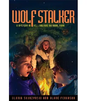 Wolf Stalker: A Mystery in Yellowstone National Park