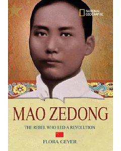 Mao Ze Dong: The Rebel Who Led a Revolution