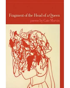 Fragment of the Head of a Queen: Poems