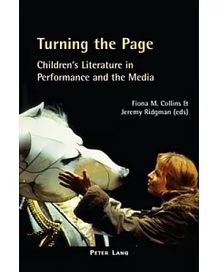 Turning the Page: Children’s Literature in Performance and the Media