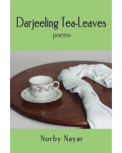 Darjeeling Tea-leaves: Poems