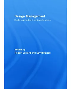 Design Management: Exploring Fieldwork and Applications