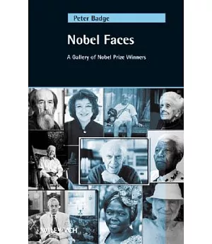 Nobel Faces: A Gallery of Nobel Prize Winners