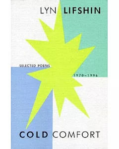 Cold Comfort: Selected Poems 1970-1996