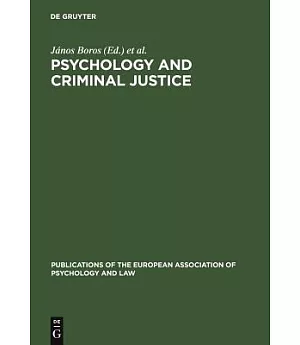 Psychology and Criminal Justice: International Review of Theory and Practice