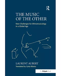The Music of the Other: New Challenges for Ethnomusicology in a Global Age