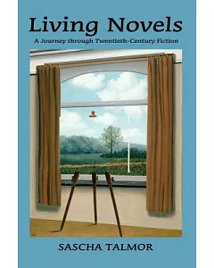 Living Novels: A Journey Through Twentieth-century Fiction