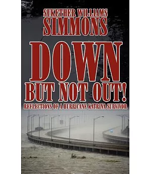 Down, but Not Out!: Reflections of a Hur