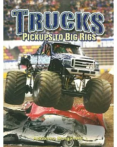 Trucks: Pickups to Big Rigs