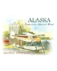 Alaska Travelers Sketchbook