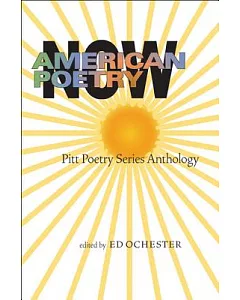American Poetry Now: Pitt Poetry Series Anthology