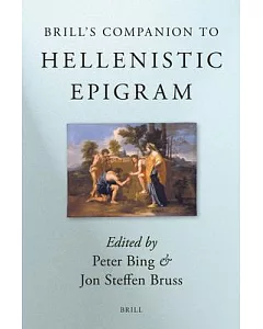 Brill’s Companion to Hellenistic Epigram: Down to Philip