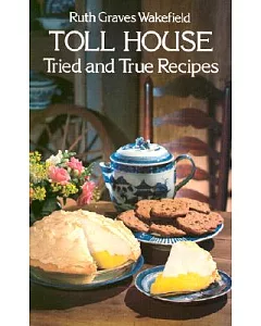 Toll House Tried and True Recipes