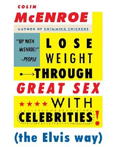 Lose Weight Through Great Sex With Celebrities: The Elvis Way
