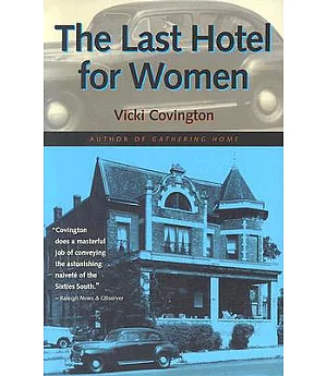 The Last Hotel for Women: Vicki Covington