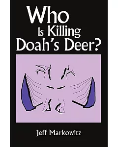 Who Is Killing Doah’s Deer?