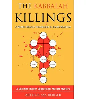 The Kabbalah Killings: A Murder Mystery Introduction to Jewish Mysticism