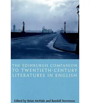 The Edinburgh Companion to Twentieth-Century Literatures in English