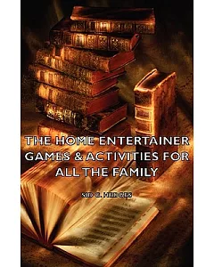 The Home Entertainer: Games & Activities for All the Family